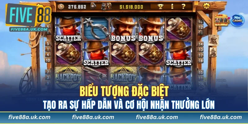 Biểu tượng đặc biệt tạo ra sự hấp dẫn và cơ hội nhận thưởng lớn