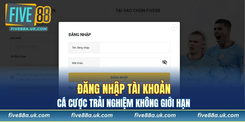 FIVE88 13 Đăng nhập tài khoản, cá cược trải nghiệm không giới hạn