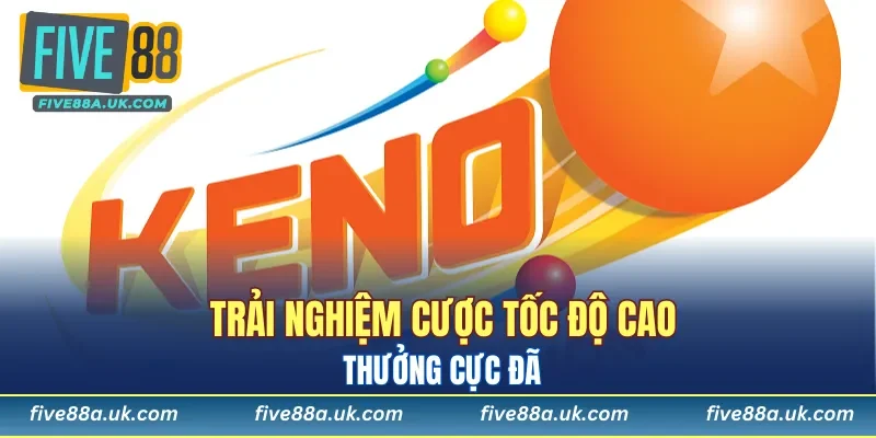 Keno Siêu Tốc