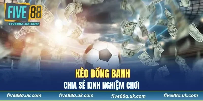 Kèo Đồng Banh