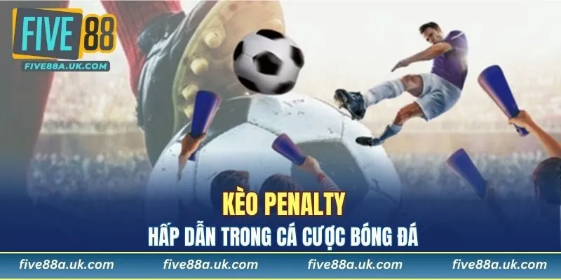 Kèo Penalty